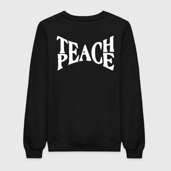Teach Peace Sweatshirt