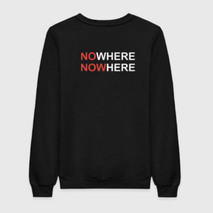 Nowhere Sweatshirt
