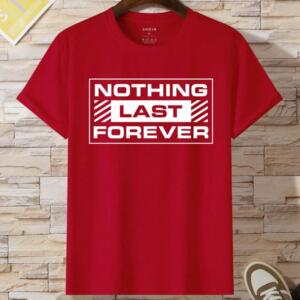 Nothing Last Forever T-Shirt - Image 7