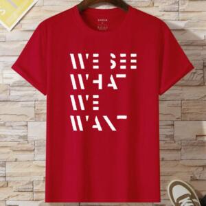 We See What We Want T-Shirt