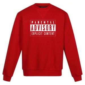 parental advisory sweatshirt