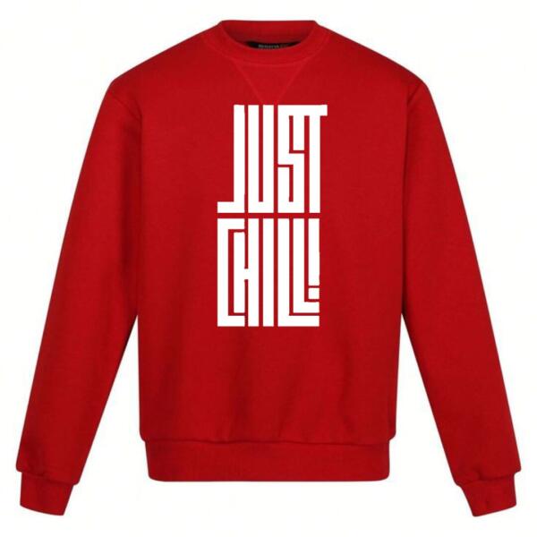 just chill sweatshirt