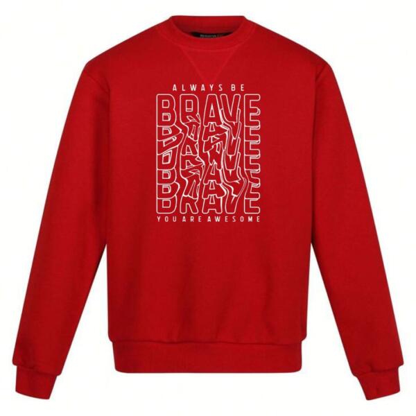 Always Be Brave Sweatshirt