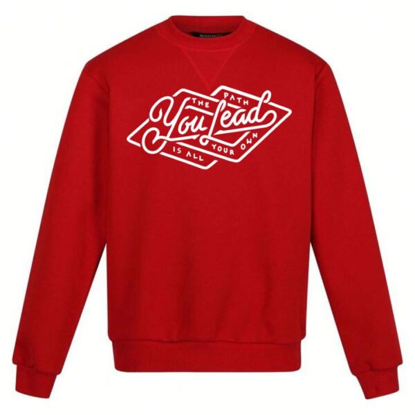 The Path You Lead Sweatshirt