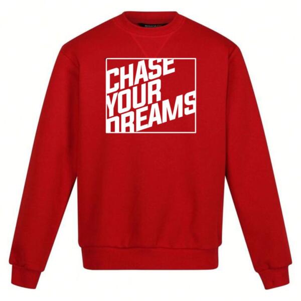Chase Your Dreams Sweatshirt