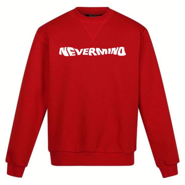 nevermind sweatshirt