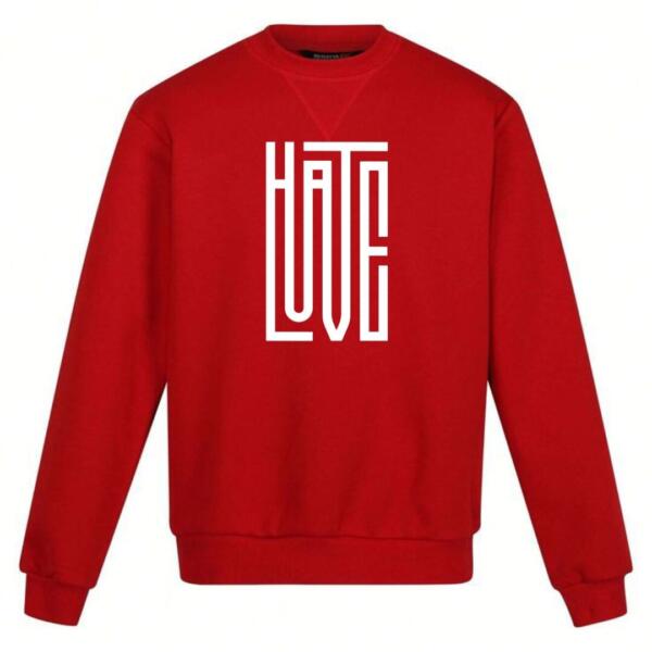 Hate Love Sweatshirt