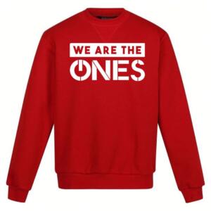 We Are The Ones Sweatshirt