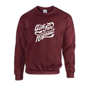 Aim For The Highest Sweatshirt