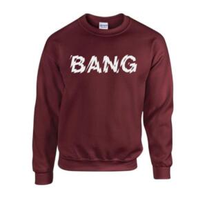 Bang Sweatshirt