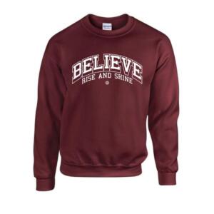 Believe Rise And Shine Sweatshirt