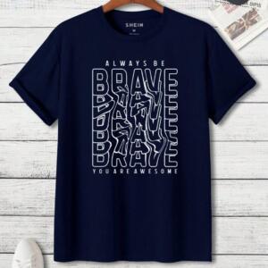 Always Be Brave T-Shirt