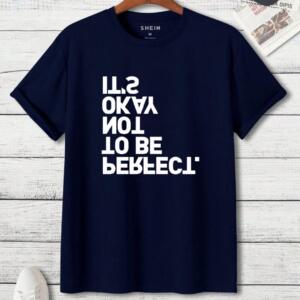 It's Okay Not To Be Perfect T-Shirt