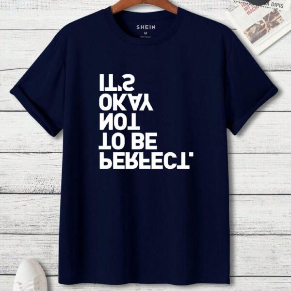 It's Okay Not To Be Perfect T-Shirt