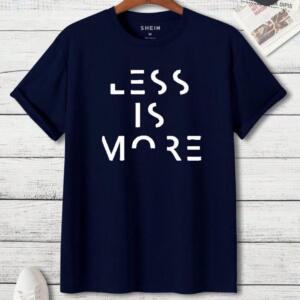 Less Is More T-Shirt