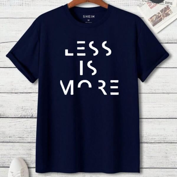 Less Is More T-Shirt