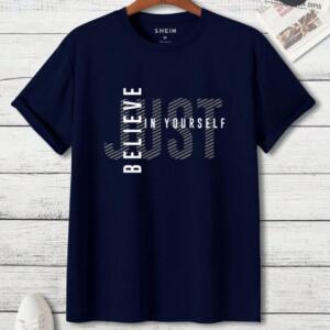 Just Believe In Your Self T-Shirt