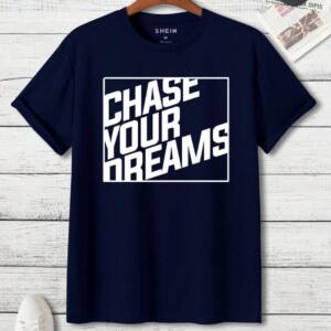 Chase Your Dreams T-Shirt