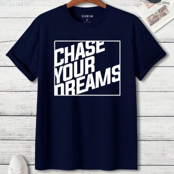 Chase Your Dreams T-Shirt