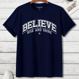 believe rise and shine tshirt