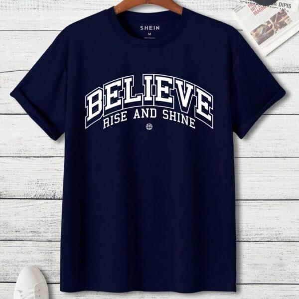 believe rise and shine tshirt