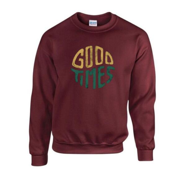good times sweatshirt
