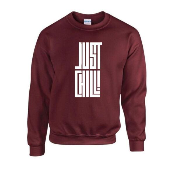 just chill sweatshirt