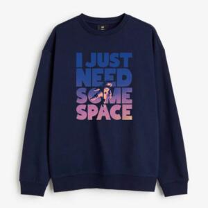 I Just Need Some Space Sweatshirt