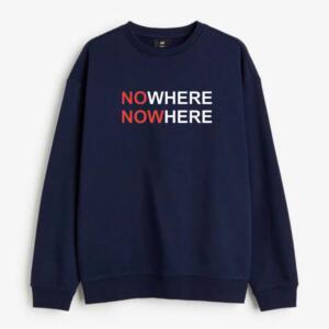 Nowhere Sweatshirt