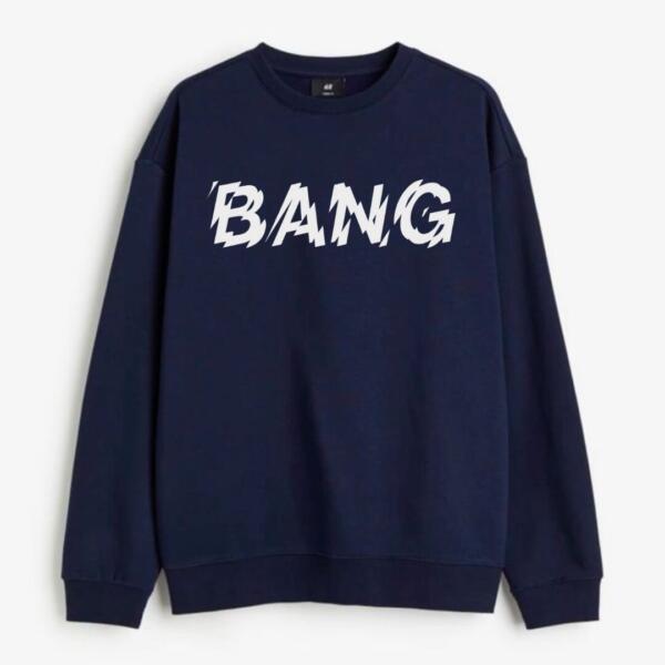 Bang Sweatshirt
