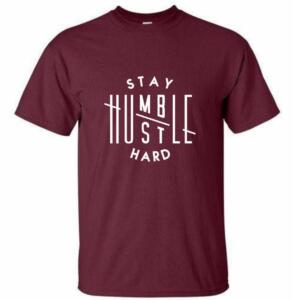 Stay Humble Hustle Hard T-Shirt - Image 6
