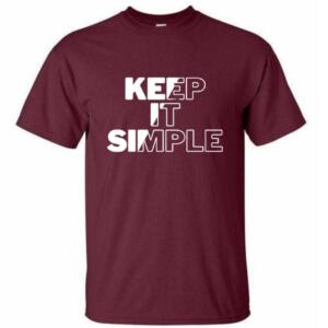 Keep It Simple T-Shirt