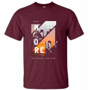 The More You Can T-Shirt