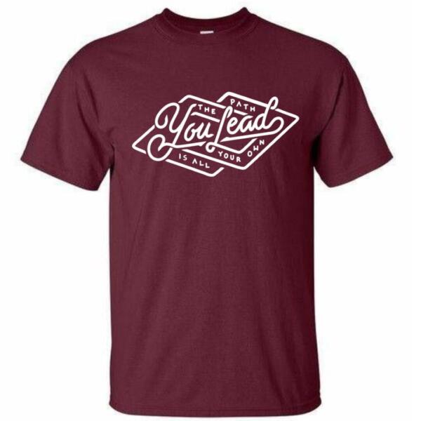 The Path You Lead T-Shirt