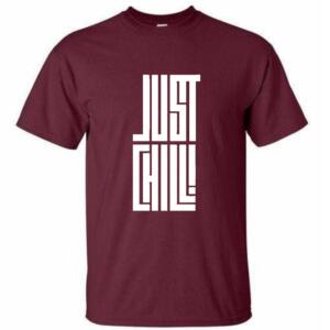 Just Chill T-Shirt
