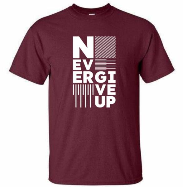 Never Give Up T-Shirt