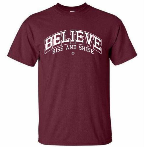 believe rise and shine tshirt believe rise and shine tshirt