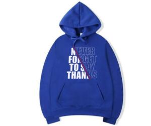 never forget to say thanks hoodie