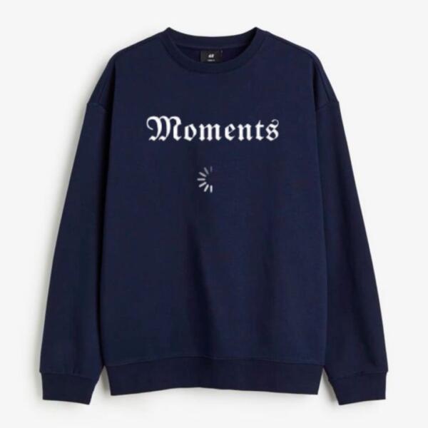 moments sweatshirt