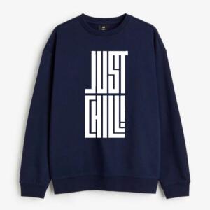 just chill sweatshirt
