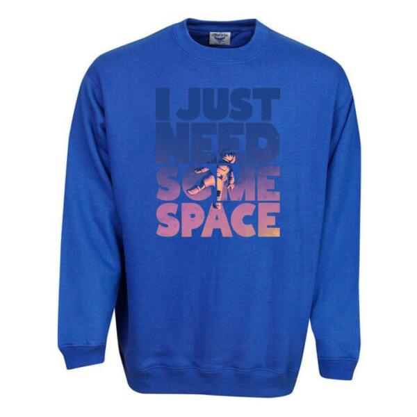 I Just Need Some Space Sweatshirt