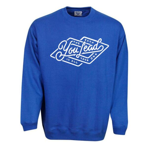 The Path You Lead Sweatshirt