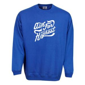 Aim For The Highest Sweatshirt