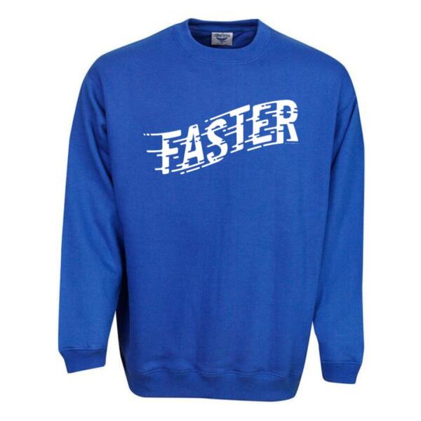 Faster Sweatshirt