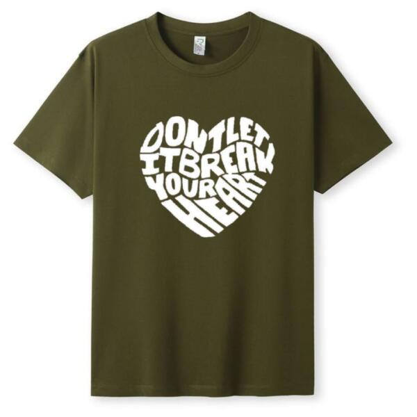 Don't Let It Break Your Heart T-Shirt