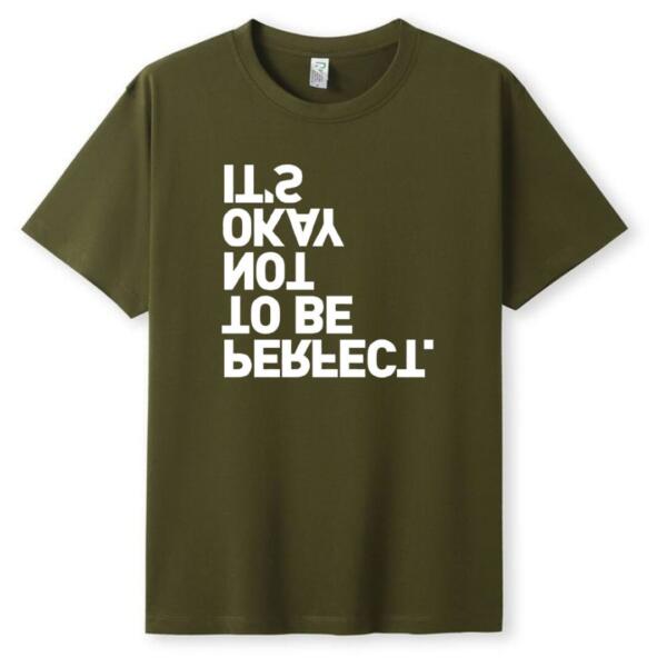 It's Okay Not To Be Perfect T-Shirt