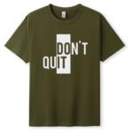Do It Don't Quit T-Shirt