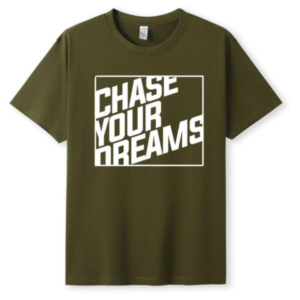Chase Your Dreams T-Shirt