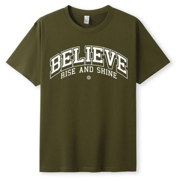 believe rise and shine tshirt