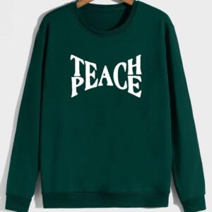 Teach Peace Sweatshirt